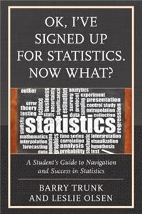 OK, I've Signed Up For Statistics. Now What?