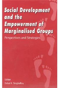 Social Development and the Empowerment of Marginalised Groups