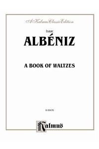 ALBENIZ A BOOK OF WALTZES