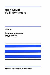 High-Level VLSI Synthesis