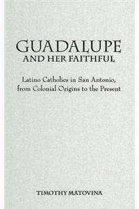Guadalupe and Her Faithful