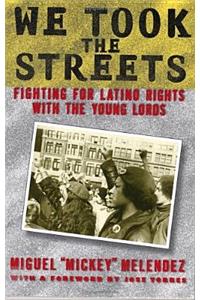We Took the Streets