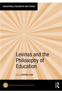 Levinas and the Philosophy of Education