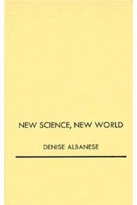 New Science, New World