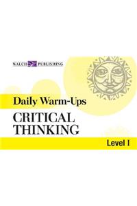 Daily Warm-Ups for Critical Thinking: Level 1