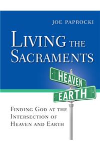 Living the Sacraments