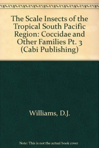 Scale Insects of the Tropical South Pacific Region: Part 3: The Soft Scales (Coccidae) and Other Families