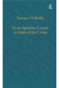 From Ignatius Loyola to John of the Cross