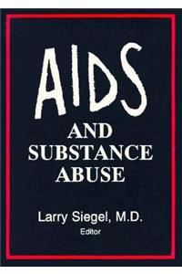 AIDS and Substance Abuse