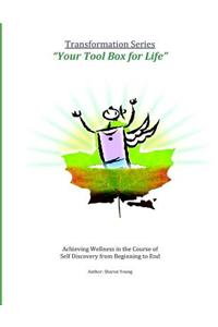 Transformation Series Your Tool Box for Life