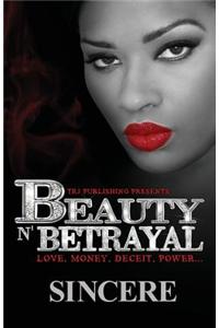 Beauty N' Betrayal