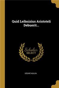 Quid Leibnizius Aristoteli Debuerit...