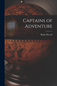 Captains of Adventure [microform]