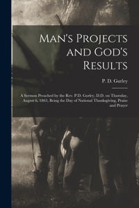 Man's Projects and God's Results