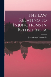 law Relating to Injunctions in British India