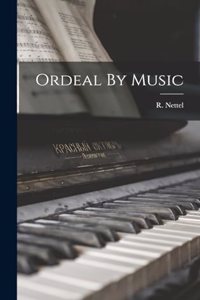 Ordeal By Music
