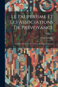 Pauperisme Et Les Associations De Prévoyance