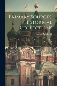 Primary Sources, Historical Collections