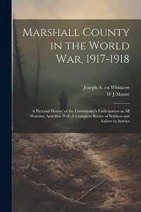 Marshall County in the World War, 1917-1918