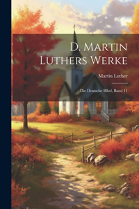 D. Martin Luthers Werke