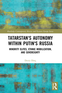 Tatarstan's Autonomy within Putin's Russia