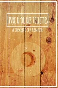 Le livre d'or des toilettes A inscrire et à remplir