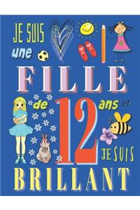 Je suis une fille de 12 ans et je suis brillant