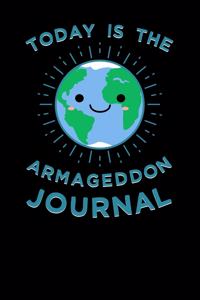 Today Is The Armageddon Journal