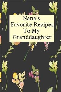 Nana's Favorite Recipes To My Granddaughter
