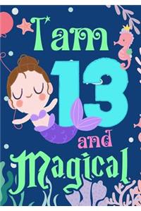 I am 13 and Magical