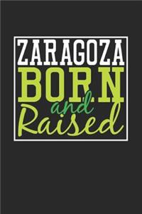 Zaragoza Born And Raised