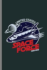 United States Space Force Pew-Pew