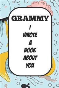 Grammy I Wrote A Book About You