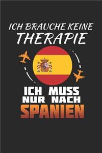 Ich Brauche Keine Therapie Ich Muss Nur Nach Spanien