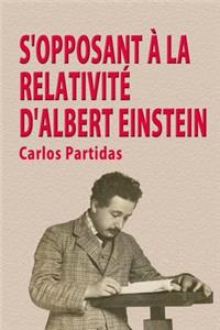 S'Opposant À La Relativité d'Albert Einstein