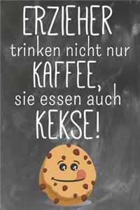 Erzieher trinken nicht nur Kaffee Sie essen auch Kekse