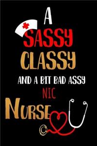 A Sassy Classy and a Bit Bad Assy NIC Nurse