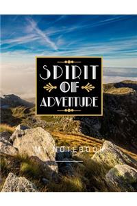 Spirit Of Adventure My Notebook