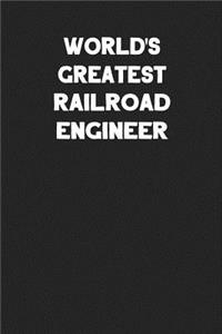 World's Greatest Railroad Engineer