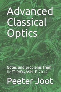 Advanced Classical Optics