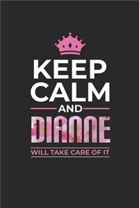 Keep Calm and Dianne Will Take Care of It