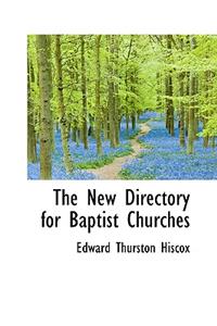 The New Directory for Baptist Churches