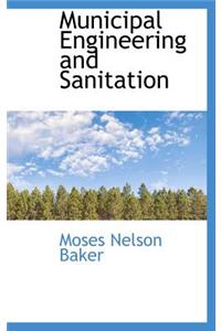 Municipal Engineering and Sanitation