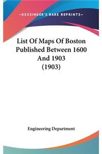 List Of Maps Of Boston Published Between 1600 And 1903 (1903)