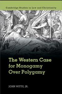 Western Case for Monogamy Over Polygamy