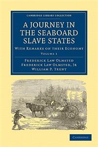 Journey in the Seaboard Slave States 2 Volume Paperback Set