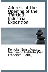 Address at the Opening of the Thirtieth Industrial Exposition