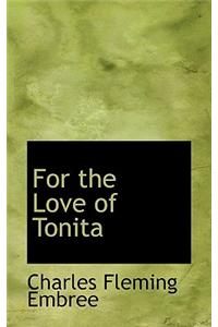 For the Love of Tonita