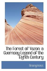 The Forest of Vazon