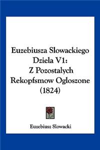 Euzebiusza Slowackiego Dziela V1